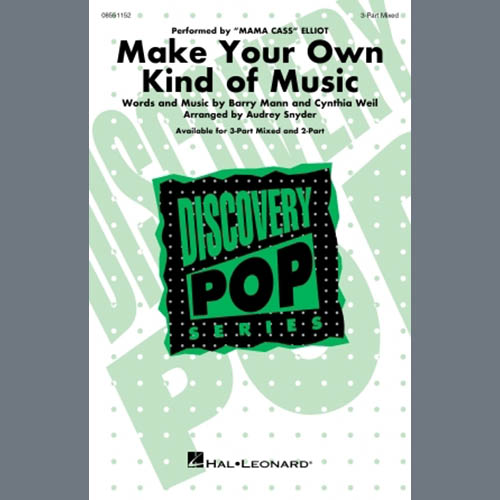 Mama Cass Elliot, Make Your Own Kind Of Music (arr. Audrey Snyder), 3-Part Mixed Choir