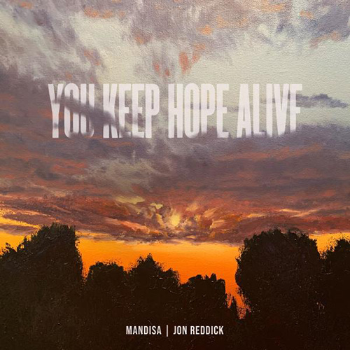 Mandisa & Jon Reddick, You Keep Hope Alive, Piano, Vocal & Guitar (Right-Hand Melody)
