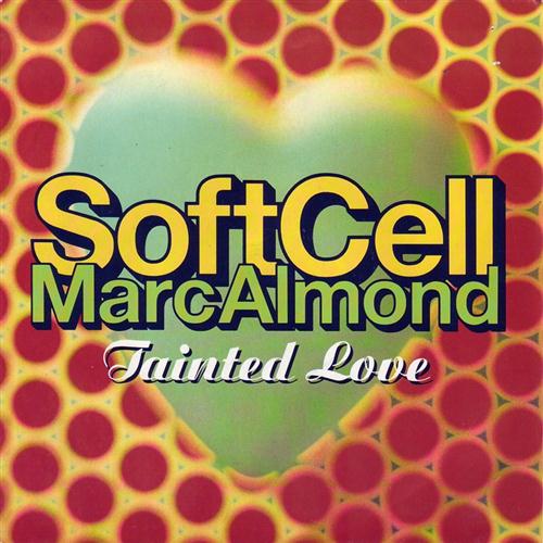 Marc Almond, Tainted Love, Piano, Vocal & Guitar (Right-Hand Melody)