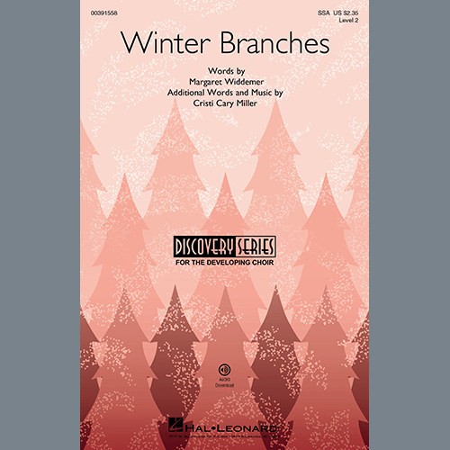 Margaret Widdemer and Cristi Cary Miller, Winter Branches, SSA Choir