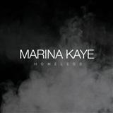 Download Marina Kaye Homeless sheet music and printable PDF music notes