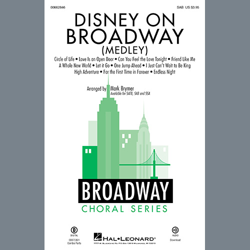 Mark Brymer, Disney On Broadway (Medley), SAB Choir