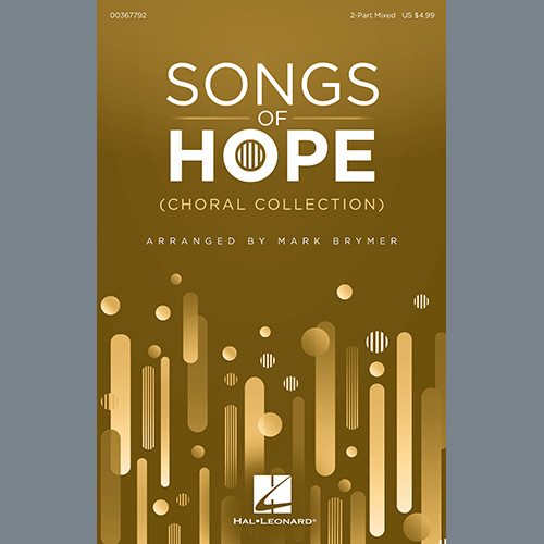 Mark Brymer, Songs Of Hope (Choral Collection), 2-Part Choir