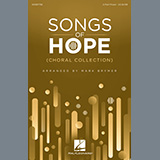 Download Mark Brymer Songs Of Hope (Choral Collection) sheet music and printable PDF music notes