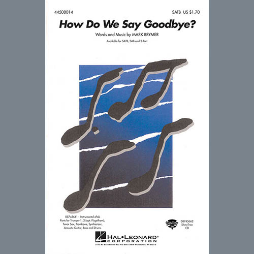 Mark Brymer, How Do We Say Goodbye, 2-Part Choir