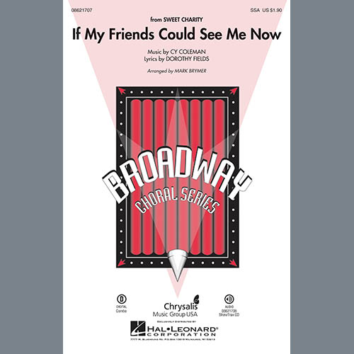 Mark Brymer Mark Brymer, If My Friends Could See Me Now (from Sweet Charity), SSA