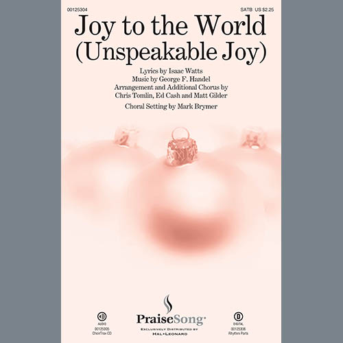 Mark Brymer, Joy To The World (Unspeakable Joy), SATB