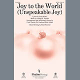 Download Mark Brymer Joy To The World (Unspeakable Joy) sheet music and printable PDF music notes