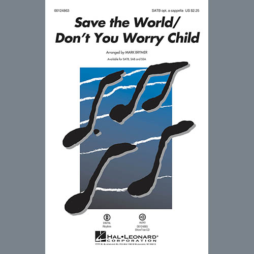 Swedish House Mafia, Save The World/Don't You Worry Child (arr. Mark Brymer), SATB