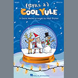 Download Mark Brymer (Still A) Cool Yule (Choral Medley) sheet music and printable PDF music notes