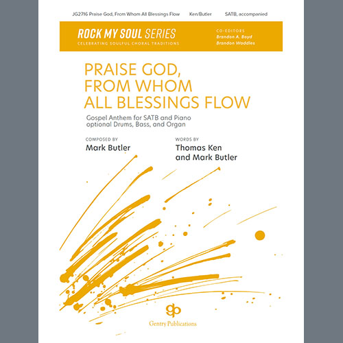 Mark Butler, Praise God, From Whom All Blessings Flow, SATB Choir