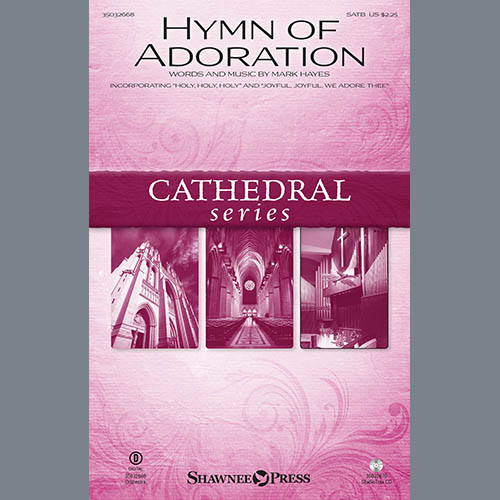 Mark Hayes, Hymn Of Adoration (incorporating 