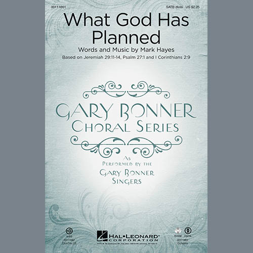Mark Hayes, What God Has Planned, SATB