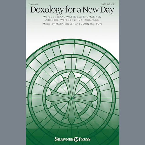 Mark Miller, Doxology For A New Day, SATB