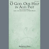 Download Mark Miller O God, Our Help In Ages Past sheet music and printable PDF music notes