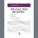 Download Mark Miller We Call You Beloved sheet music and printable PDF music notes