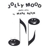 Download Mark Nevin Jolly Mood sheet music and printable PDF music notes