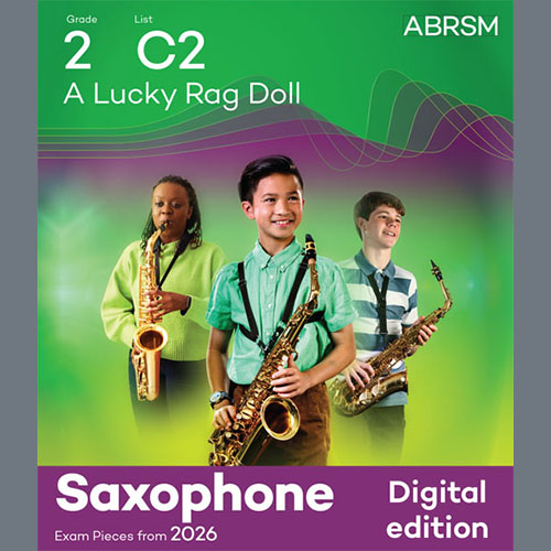 Mark Nightingale Mark Nightingale, A Lucky Rag Doll (Grade 2, list C2, from the ABRSM Saxophone Syllabus from 2026), Alto Sax Solo