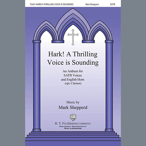 Mark Shepperd, Hark! A Thrilling Voice Is Sounding, SATB Choir