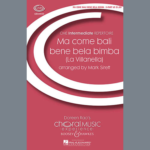 Mark Sirett, Ma Come Bali Bela Bimba (La Villanella), 2-Part Choir