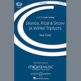 Download Mark Sirett Silence, Frost & Beauty (A Winter Triptych) sheet music and printable PDF music notes