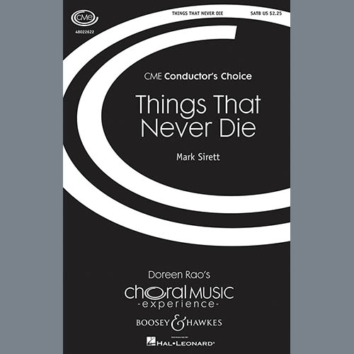 Mark Sirett, Things That Never Die, SATB