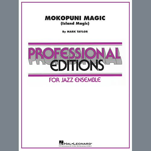 Mark Taylor Mark Taylor, Mokopuni Magic (Island Magic) - Conductor Score (Full Score), Jazz Ensemble