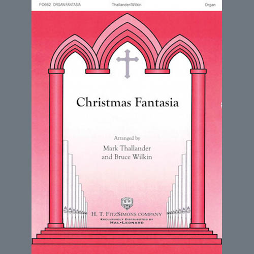 Mark Thallander and Bruce Wilkin, Christmas Fantasia, Organ