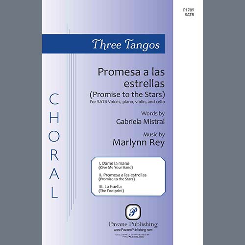 Marlynn Rey, Three Tangos - 2. Promesa A Las Estrellas, SATB Choir