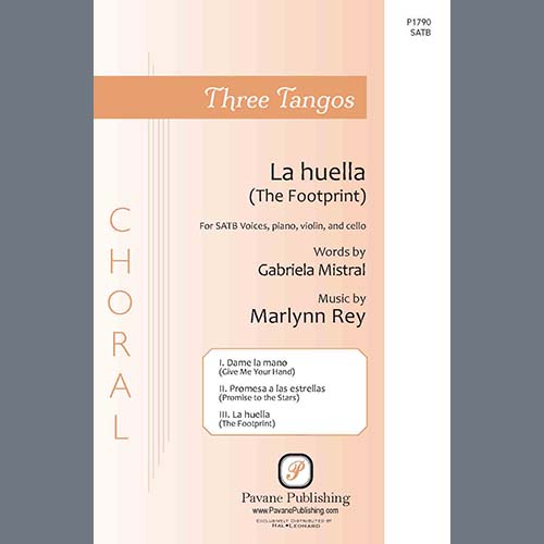 Marlynn Rey, Three Tangos - 3. La Huella, SATB Choir