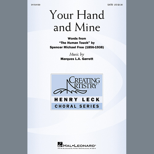 Marques L.A. Garrett, Your Hand and Mine, SATB Choir