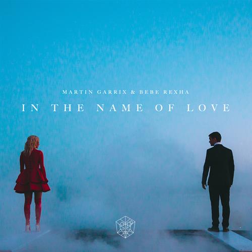 Martin Garrix & Bebe Rexha, In The Name Of Love, Piano, Vocal & Guitar (Right-Hand Melody)