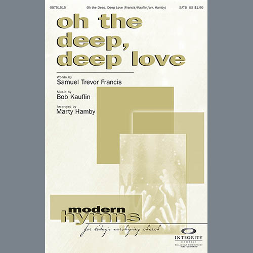 Marty Hamby, Oh The Deep Deep Love, SATB