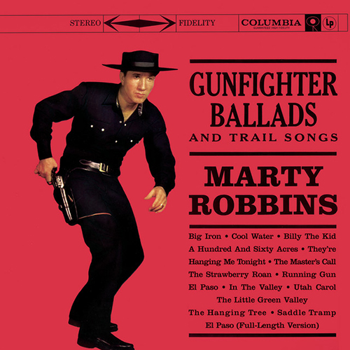 Marty Robbins Marty Robbins, Big Iron, Piano, Vocal & Guitar Chords (Right-Hand Melody)