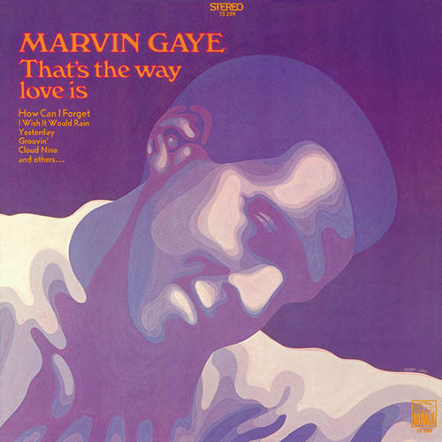 Marvin Gaye, That's The Way Love Is, Piano, Vocal & Guitar Chords (Right-Hand Melody)