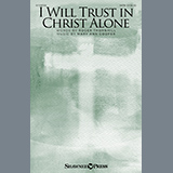Download Mary Ann Cooper I Will Trust In Christ Alone sheet music and printable PDF music notes