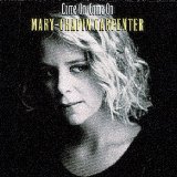 Download Mary Chapin Carpenter Come On Come On sheet music and printable PDF music notes