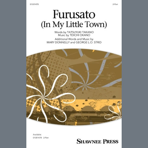 Mary Donnelly & George L.O. Strid, Furusato (In My Little Town), 2-Part Choir