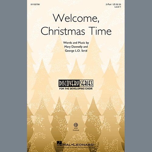 Mary Donnelly and George L.O. Strid, Welcome, Christmas Time, 2-Part Choir