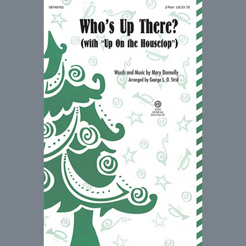Mary Donnelly, Who's Up There? (with Up On The Housetop) (arr. George L.O. Strid), 2-Part Choir