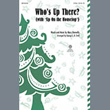 Download Mary Donnelly Who's Up There? (with Up On The Housetop) (arr. George L.O. Strid) sheet music and printable PDF music notes