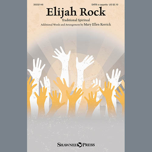 Mary Ellen Kerrick, Elijah Rock, SATB