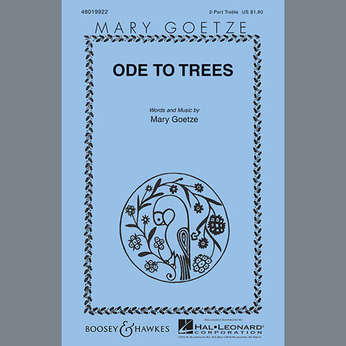 Mary Goetze, Ode To Trees, 2-Part Choir