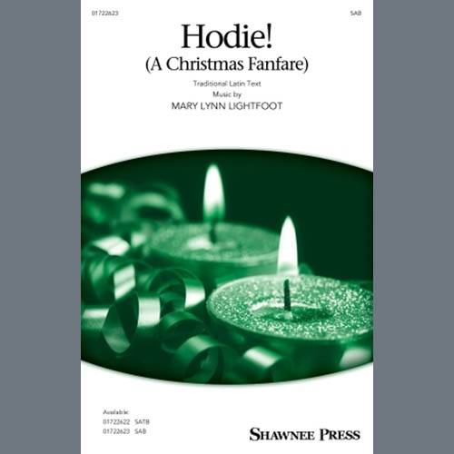 Mary Lynn Lightfoot, Hodie (A Christmas Fanfare), SAB Choir