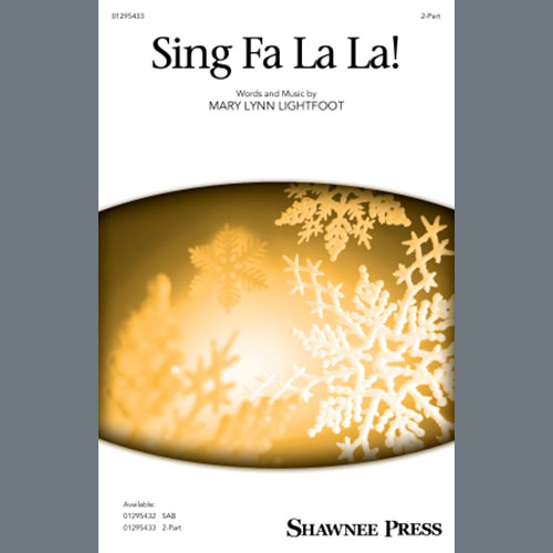 Mary Lynn Lightfoot, Sing Fa La La!, 2-Part Choir