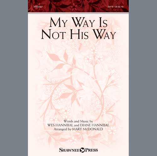 Mary McDonald, My Way Is Not His Way, SATB