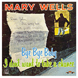 Download Mary Wells I Love The Way You Love sheet music and printable PDF music notes