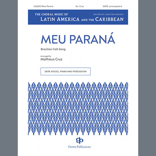 Matheus Cruz, Meu Parana, SATB Choir