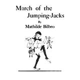Download Mathilde Bilbro March Of The Jumping-Jacks sheet music and printable PDF music notes