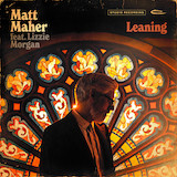 Download Matt Maher Leaning (feat. Lizzie Morgan) sheet music and printable PDF music notes